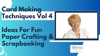 🔴 Card Making Techniques Vol 4  Techniques To Inspire amp Create Fun [upl. by Ynaffit184]