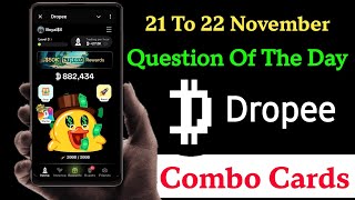 Dropee All Quests Today 21 November  Question Of The Day  Dropee Combo Cards 21 November [upl. by Ecidnak]