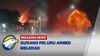 BREAKING NEWS  Gudang Peluru Armed di Bekasi Meledak [upl. by Lebisor141]