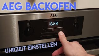 Uhrzeit am AEGBackofen einstellen ändern  Set time on AEG oven Tutorial Anleitung [upl. by Brianna]