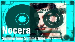 NOCERA SUMMERTIME SUMMERTIME RMX [upl. by Onoitna]