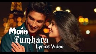 Tum na hue mere to kya lyrics  Dil tumhara lyrics  Dil bechara romentic video  Shushant Videos [upl. by Xela961]