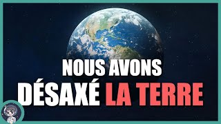 LHUMANITÉ a altéré le mouvement de la TERRE  documentaire  On Se lDemande 97  Le JDE [upl. by Blackman]