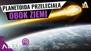 Duża planetoida niezauważona przeleciała obok Ziemi  AstroSzort [upl. by Nnyre]