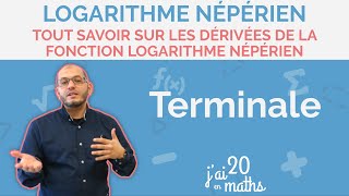 Tout savoir sur les dérivées de la fonction logarithme népérien  Logarithme népérien  Terminale [upl. by Eecram549]