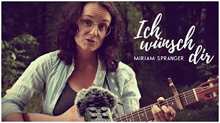 Ich wünsch dir  SarahConnor  Cover Miriam Spranger [upl. by Wilkins266]