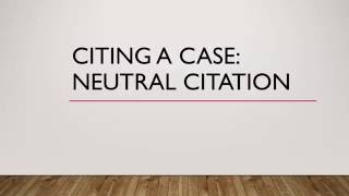 Citing a Case with Neutral Citation [upl. by Ogilvie]