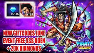 Pirate Legends The Great Voyage New Giftcodes June  Event Free SSS Oden amp 20K Diamonds [upl. by Yrreg]