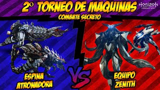 HORIZON FORBIDDEN WEST 2º TORNEO DE MAQUINAS COMBATE SECRETO  ESPINA ATRONADORA VS EQUIPO ZENITH [upl. by Jegar]