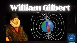 William Gilbert un hombre con magnetismo [upl. by Erlene]