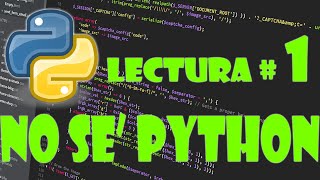 No se Python Lectura 1  Estoy aprendiendo Python  E1tutorial python explore [upl. by Torr]