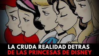 El Lado Oscuro de las Princesas de Disney Una Verdad Detrás de los Cuentos de Hadas [upl. by Nalac]