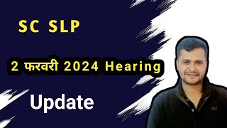 SC SLP ll 2 फरवरी 2024 ll Update [upl. by Arihat]