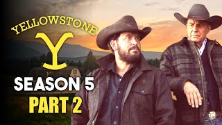 Yellowstone Season 5 Part 2 Trailer  Release Date amp FIRST LOOK [upl. by Doreg]