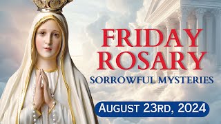 HOLY ROSARY with LITANY 🌹 Friday August 23 2024 🌹 Sorrowful Mysteries 🌹 Todays Rosary🌹 [upl. by Roman614]