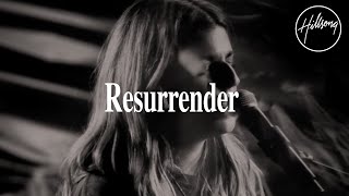 Resurrender  Hillsong Worship [upl. by Sheffy]