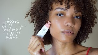 Glossier Cloud Paint Lookbook  Alicia Fuller [upl. by Elag]