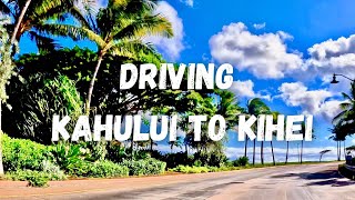 4K Driving Kahului OGG to KIHEI Maui 2024 [upl. by Finer]