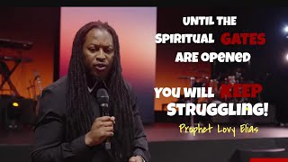 Keys to Opening the Gates of Heaven How to Open Your Spiritual Gates  Prophet Lovy Elias [upl. by Lyret]