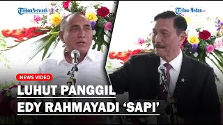 Luhut Pandjaitan Panggil Edy Rahmayadi Sapi [upl. by Zwick]