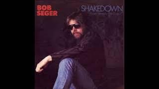 Shakedown 2024 stereo remix Bob Seger amp The Silver Bullet Band [upl. by Enniotna]