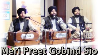 Meri Preet Gobind Sio  Bhai Satvinder Singh Ji amp Harvinder Singh Ji I Tabla Manjeet Singh Ji Goldy [upl. by Dadinirt894]