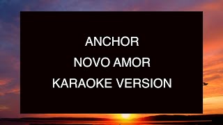 Novo Amor  Anchor  Karaoke [upl. by Cohligan829]