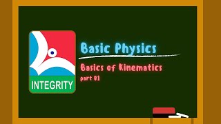 Basic Kinematics  Part 01 [upl. by Trask]