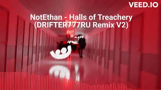 Halls of Treachery remix v2 [upl. by Pacorro]