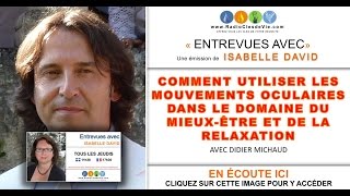 EMAAMO  E7Entrevue disabelle DavidComment utiliser les mouvements oculaires dans mieuxêtre [upl. by Ellehc]