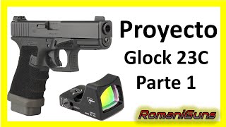 Primera Glock 23C MOS  Update en el Proyecto de la Glock 23C PistolasFritas pistoleropr [upl. by Lillywhite]