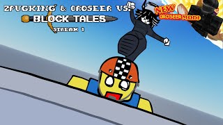 ZpugKing amp 0roseer VS BLOCK TALES  Stream 1 [upl. by Theola]