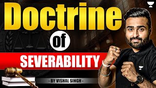 Doctrine of Severability  Unacademy Judiciary [upl. by Maddi268]