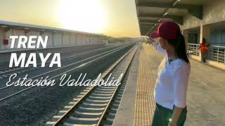 Visitamos la Estación Valladolid del Tren Maya 🛤️ 🚈 [upl. by Norah360]