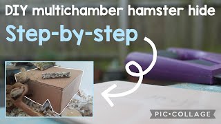 How to make a super EASY DIY multichamber hamster hide [upl. by Ardnot]