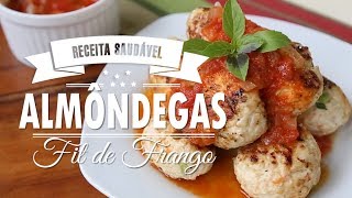 ALMÔNDEGAS FIT DE FRANGO [upl. by Norahs860]