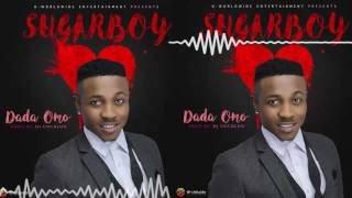 Kizz Daniel Sugarboy  Dada Omo Official Audio [upl. by Dorion]