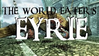 Skyrim SE  World Eaters Eyrie Main Questline [upl. by Stclair]