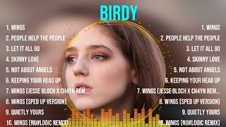 Top Hits Birdy 2024  Best Birdy playlist 2024 [upl. by Nihahs]