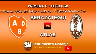 Berazategui vs Atlas en VIVO  Primera C  Fecha 38 [upl. by Roxi]