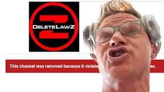 FRAUDITOR DELETE LAWZ GETS CHANNEL TERMINATED [upl. by Hufnagel]