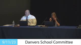 Danvers School Committee Meeting  91123 [upl. by Auqenwahs]