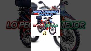 CROSSMAX 300 RALLY LO PEOR A LO MEJOR vento crossmax Biker Motos [upl. by Lamoree337]