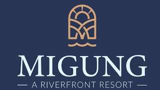 MIGUNG A RIVERFRONT RESORT AD [upl. by Aloivaf280]