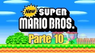 New Super Mario Bros  Parte 10  Español [upl. by Barden]