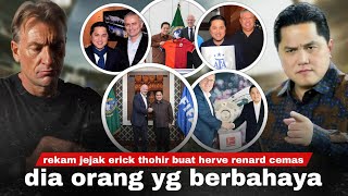 Kaget Usai Diliatin Fakta Herve Renard Penasaran Soal Erick Thohir Ini Belum Seberapa Tunggu Aja [upl. by Clarinda]