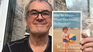 Why Be Happy When You Could Be Normal by Jeanette Winterson [upl. by Audris]