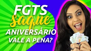 FGTS Saque aniversário VALE A PENA Oportunidade que ninguém vê  FGTS 2020 [upl. by Cran]