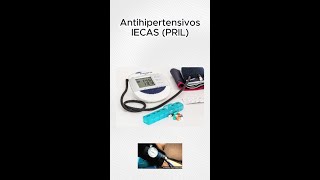 Antihipertensivos IECAS PRIL [upl. by Charie]