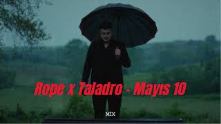 Rope x Taladro  Mayıs 10 MİX 2024 [upl. by Nathanil]